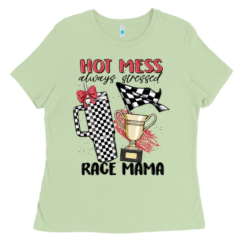 Hot Mess Always Stressed Race Mama Ladies Tee by MaliasSmallBusiness | Teevron