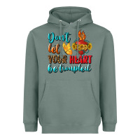 Sage Don't Let Your Heart Be Troupled Heavyweight Hoodie - BundleAndBundleShop
