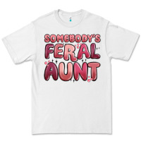 White somebodys feral aunt Premium Tee - MaliasSmallBusiness