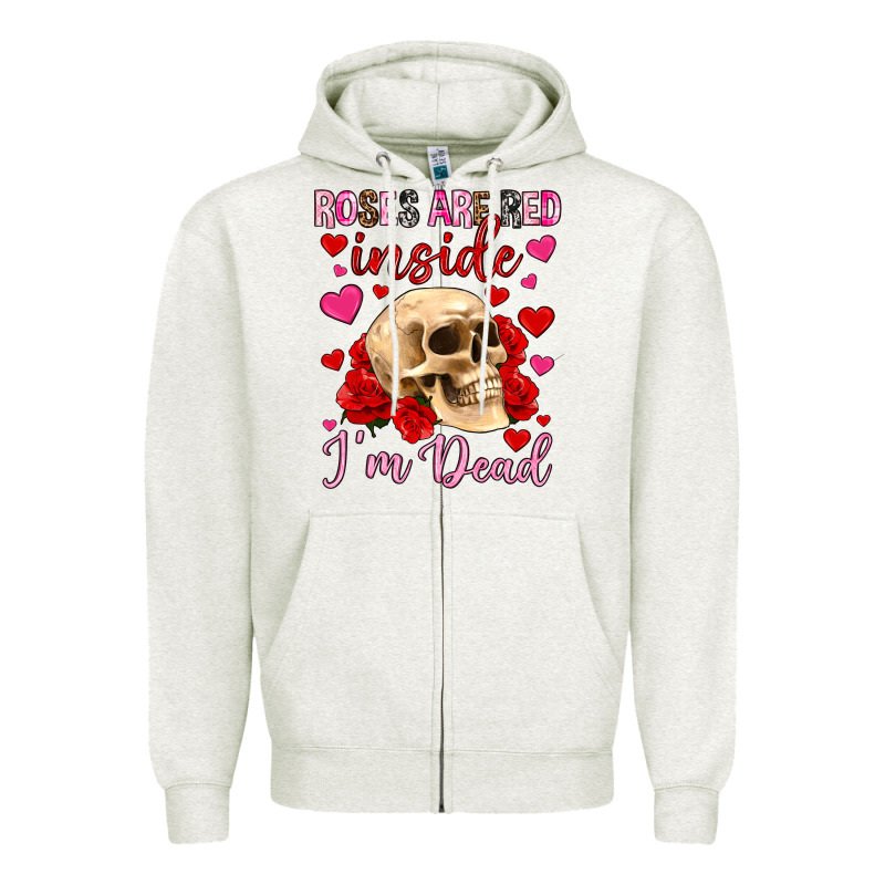 Roses Are Red Inside I M Dead Zipper Hoodie by OliviaCreatesArt | Teevron