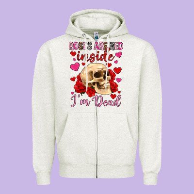 Roses Are Red Inside I M Dead Zipper Hoodie Designed By Oliviacreatesart