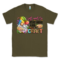 Army Green i just want to stay home and craft Classic Tee - LillyAllenDesigns