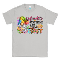Moon Dust i just want to stay home and craft Classic Tee - LillyAllenDesigns