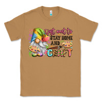 Toasted Coconut i just want to stay home and craft Classic Tee - LillyAllenDesigns
