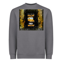 Storm they see me rollin' they waitin' school bus Heavyweight Sweatshirt - TumblerDesignByShophia
