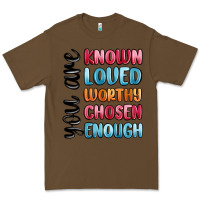Cacao you are known loved worthy chosen enough Premium Tee - MaliasSmallBusiness