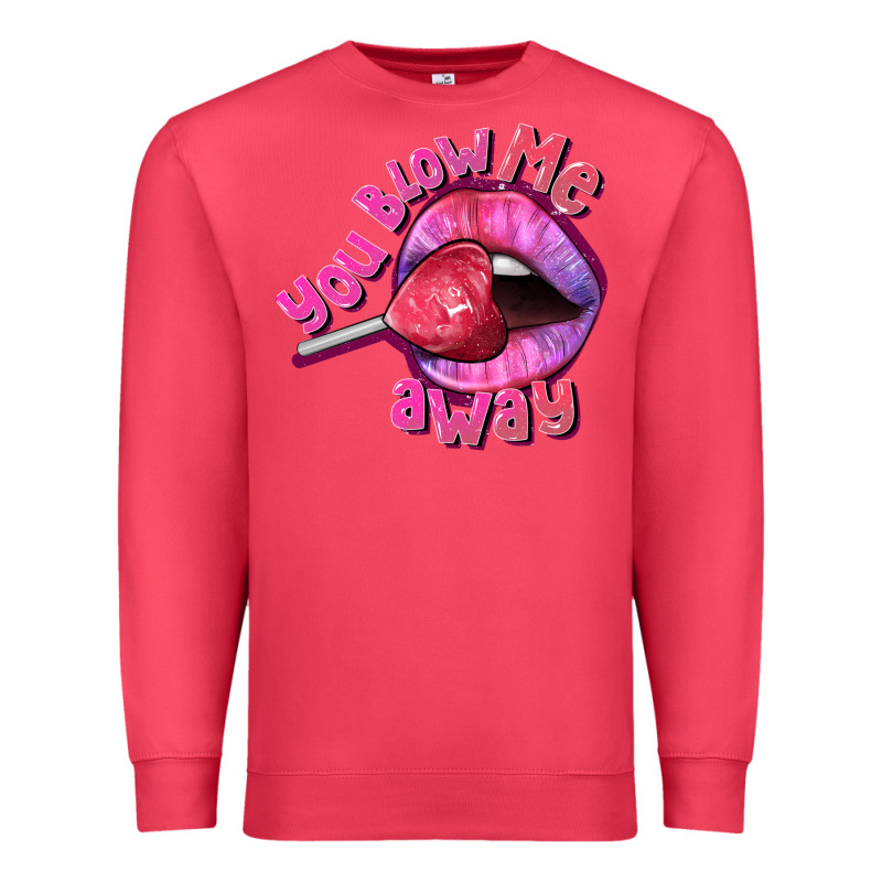 You Blow Me Away Valentines Day Premium Sweatshirt by FaDigitalArtStudio | Teevron
