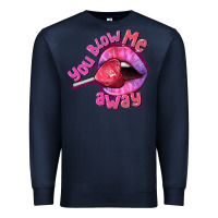 Navy You Blow Me Away Valentines Day Premium Sweatshirt - FaDigitalArtStudio