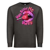 Smoke You Blow Me Away Valentines Day Premium Sweatshirt - FaDigitalArtStudio
