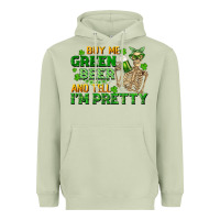 Buy Me Green Beer And Tell Me I'm Pretty Heavyweight Hoodie | Teevron