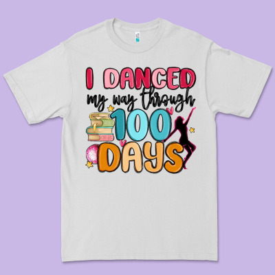 I Danced My Way Through 100 Days Premium Tee Designed By Maliassmallbusiness