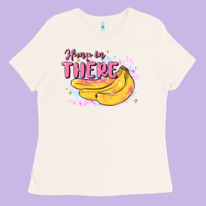 Hang In There Ladies Tee Designed By Maliassmallbusiness