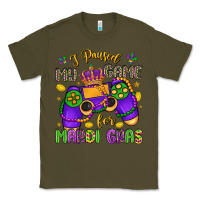 Army Green i paused my game for mardi gras Classic Tee - LillyAllenDesigns