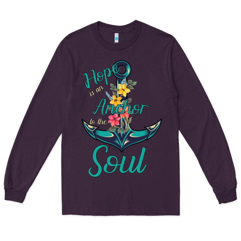 Hope Is The Anchor Long Sleeve Tee by Bettercallsaul | Teevron