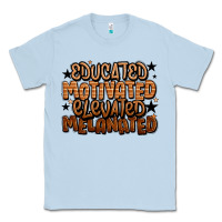 Dusty Blue educated motivated elevated melanated Classic Tee - LillyAllenDesigns