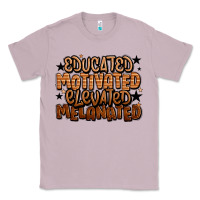 Educated Motivated Elevated Melanated Classic Tee | Teevron