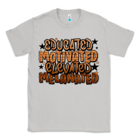 Moon Dust educated motivated elevated melanated Classic Tee - LillyAllenDesigns