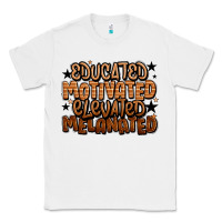 White educated motivated elevated melanated Classic Tee - LillyAllenDesigns