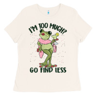 Bone i'm too much go find less boujee frog Ladies Tee - MaliasSmallBusiness
