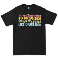 Black to those accustomed to privilege Premium Tee - MaliasSmallBusiness