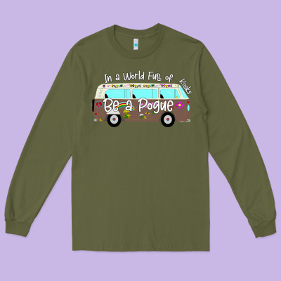 In A World Full Of Kooks Be A Pogue Long Sleeve Tee Designed By Bettercallsaul