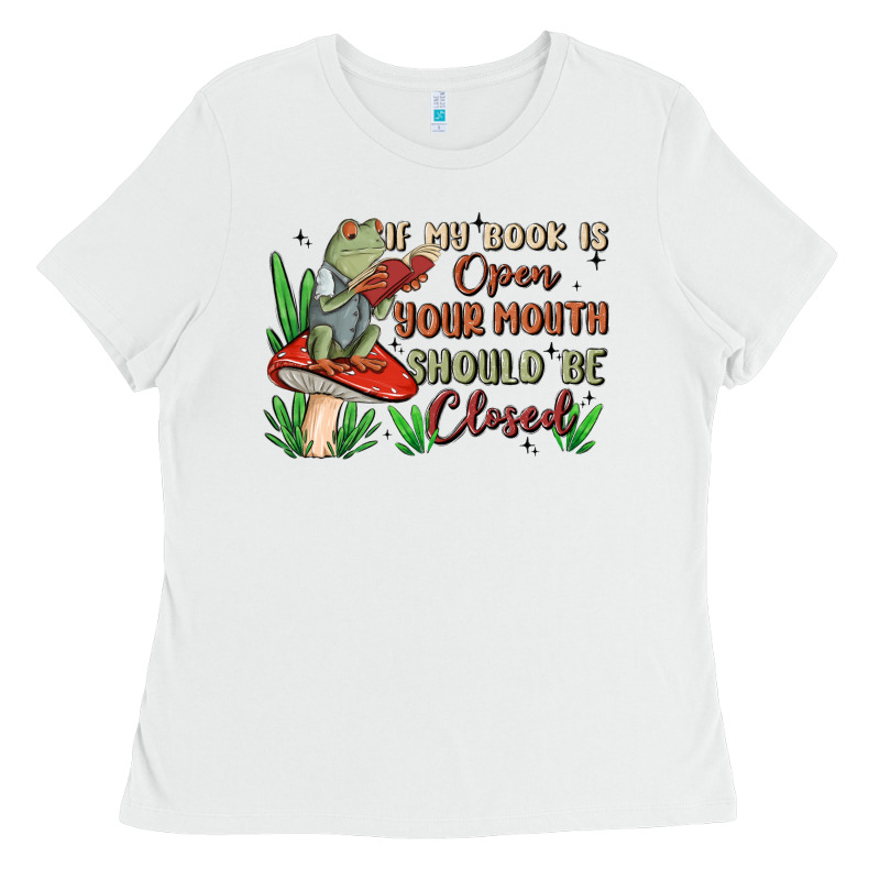If My Book Is Open Your Mouth Should Be Closed Malia Ladies Tee by MaliasSmallBusiness | Teevron