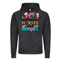 Pct Because Nurses Need Heroes Vintage Hoodie | Teevron