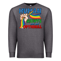 Charcoal Heather Human Rights Are Not Optional Premium Sweatshirt - BundleAndBundleShop