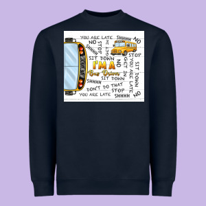 I'm A Bus Driver School Bus Heavyweight Sweatshirt Designed By Tumblerdesignbyshophia
