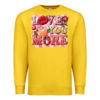 Love You More Premium Sweatshirt | Teevron