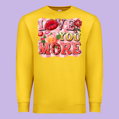 Love You More Premium Sweatshirt Designed By Fadigitalartstudio