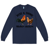 Navy Rise and Shine Mother Cluckers Long Sleeve Tee - Bettercallsaul