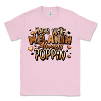 Bubblegum Pink made with melanin always poppin' Classic Tee - LillyAllenDesigns