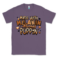 Lavender made with melanin always poppin' Classic Tee - LillyAllenDesigns