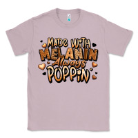 Lilac made with melanin always poppin' Classic Tee - LillyAllenDesigns