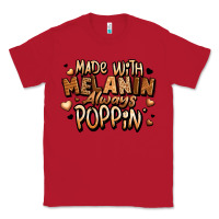 Red made with melanin always poppin' Classic Tee - LillyAllenDesigns