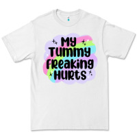 White my tummy freaking hurts Premium Tee - MaliasSmallBusiness