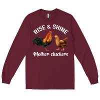Burgundy Rise and Shine Mother Cluckers Long Sleeve Tee - Bettercallsaul