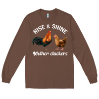 Chestnut Rise and Shine Mother Cluckers Long Sleeve Tee - Bettercallsaul