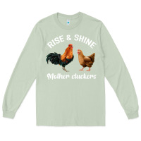Matcha Rise and Shine Mother Cluckers Long Sleeve Tee - Bettercallsaul
