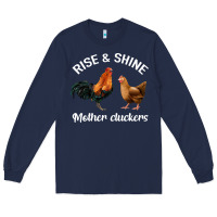Navy Rise and Shine Mother Cluckers Long Sleeve Tee - Bettercallsaul