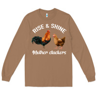 Toasted Coconut Rise and Shine Mother Cluckers Long Sleeve Tee - Bettercallsaul