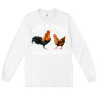 White Rise and Shine Mother Cluckers Long Sleeve Tee - Bettercallsaul