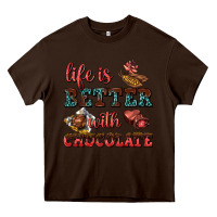 Chocolate Brown life is better with chocolate Heavy Core Tee - AdoDesignShop