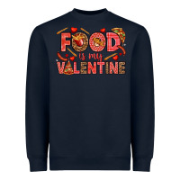 Navy Food is my Valentine Heavyweight Sweatshirt - HowdyJamesFarm
