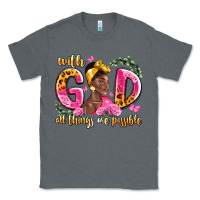 Charcoal Heather with god all things are possible black woman Classic Tee - LillyAllenDesigns