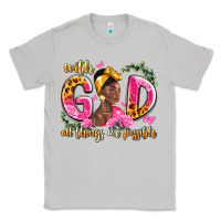 Moon Dust with god all things are possible black woman Classic Tee - LillyAllenDesigns