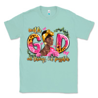 Seafoam with god all things are possible black woman Classic Tee - LillyAllenDesigns