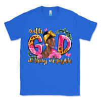 True Royal with god all things are possible black woman Classic Tee - LillyAllenDesigns