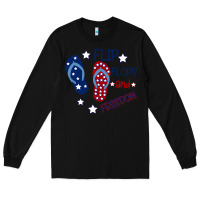 Black Flip Flops and Freedom Long Sleeve Tee - Bettercallsaul
